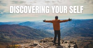 Discovering Your True Self