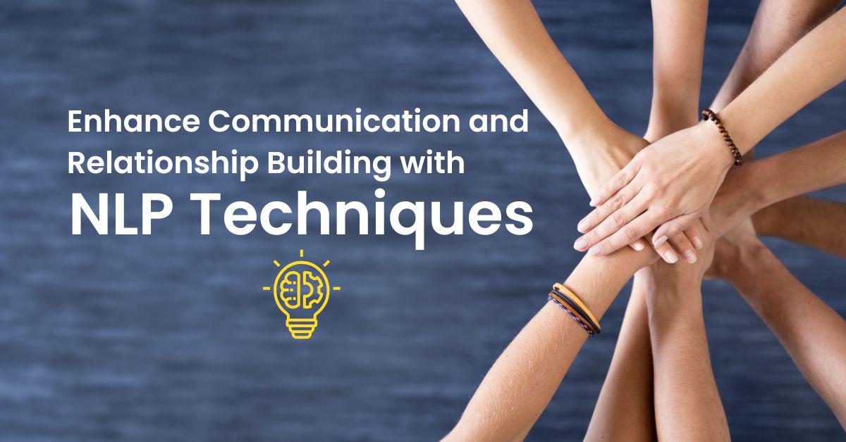 NLP for Relationship Building and Communication