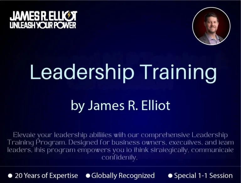 James R. Elliot, a leadership trainer, standing confidently. Text highlights 'Unleash Your Power' alongside his service: 'Leadership Training by James R. Elliot.' The image promotes a comprehensive program for business owners, executives, and team leaders, focusing on strategic thinking and confident communication. Highlights include 20 years of expertise, global recognition, and availability of special one-on-one sessions.