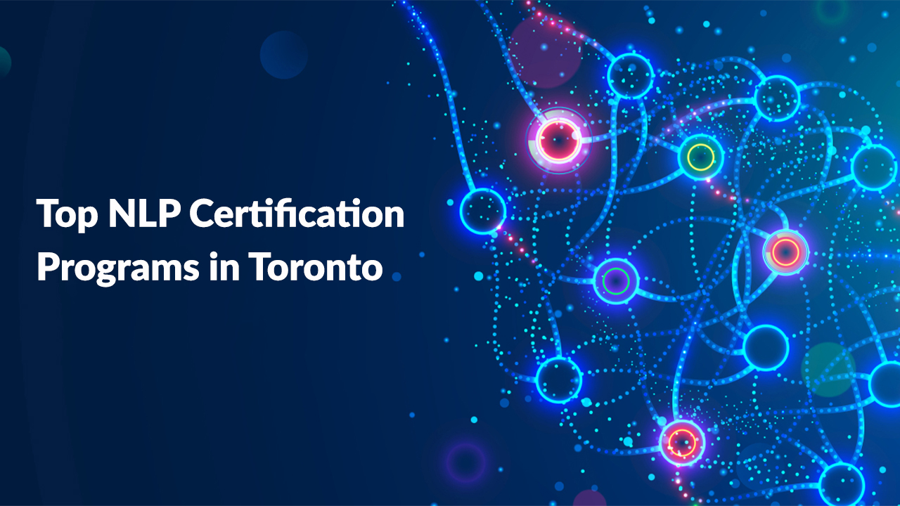 "Top NLP Certification Programs in Toronto: Glowing network of interconnected nodes and course highlights.