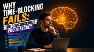 Infographic titled Why Time-Blocking Fails discussing the subconscious focus secret for productivity. (97 characters)