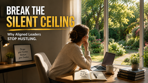 The Silent Ceiling: Why Aligned Leaders Stop Hustling